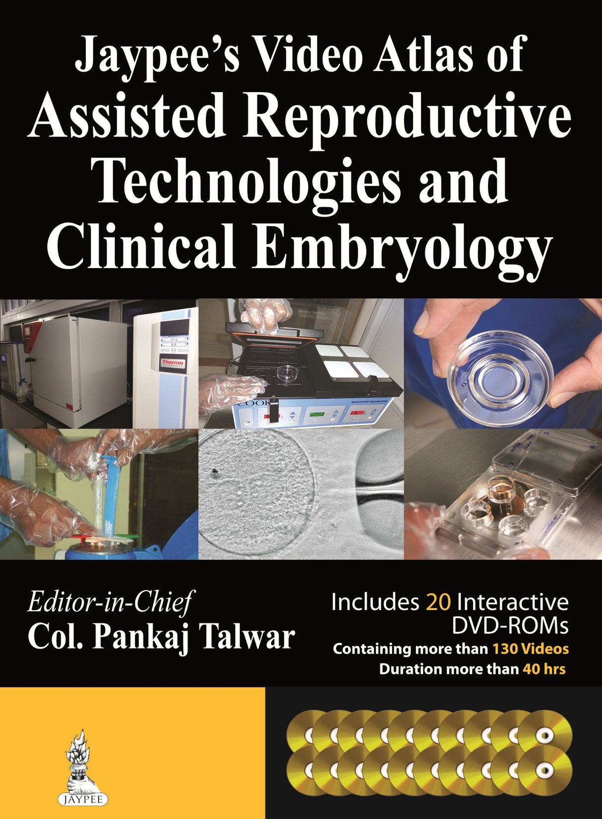 Jaypee’s Video Atlas of Assisted Reproductive Technologies and Clinical Embryology with 20 DVD-ROMs