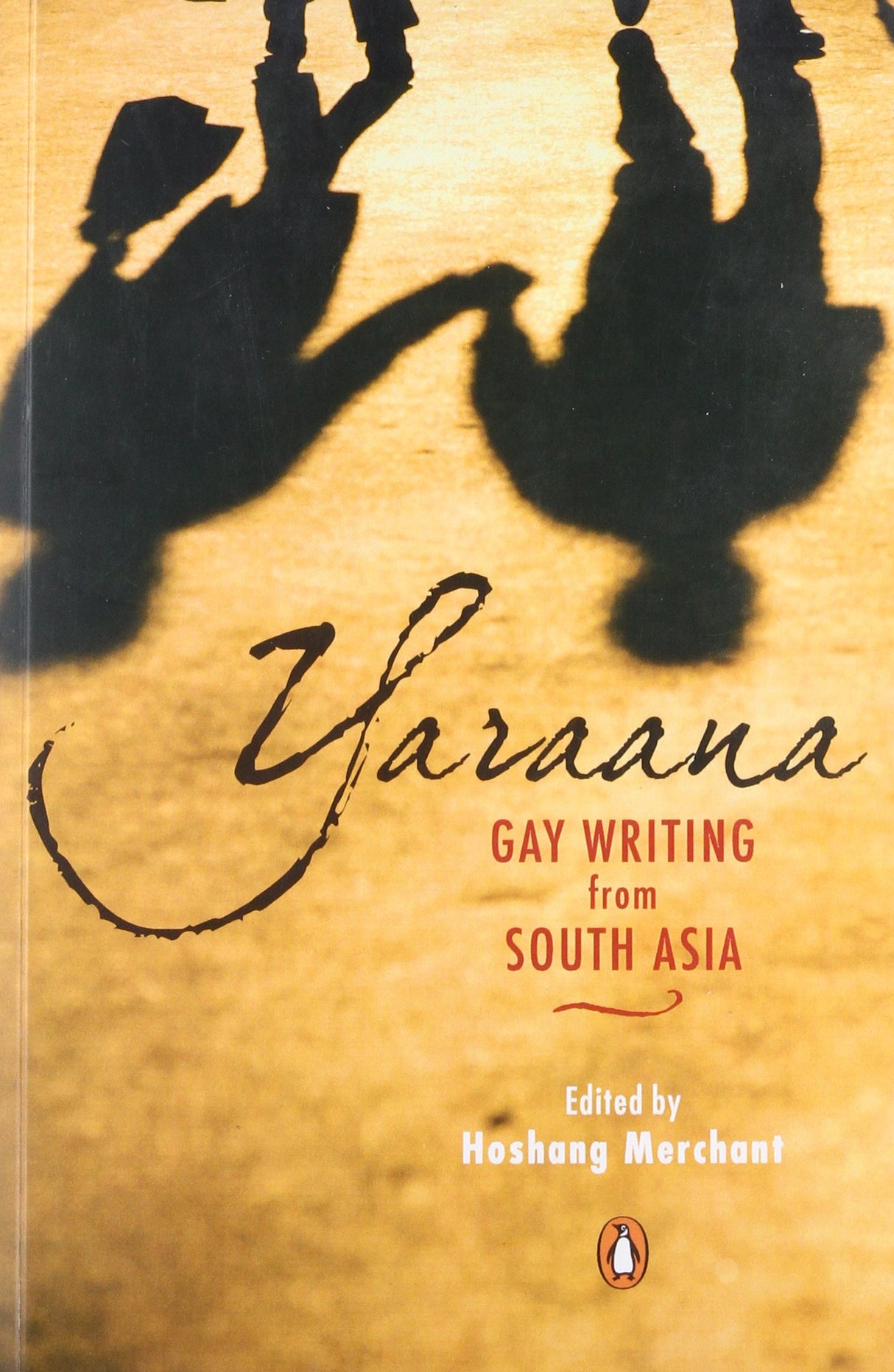 Yaraana: Gay Writing from South Asia - Retail Maharaj