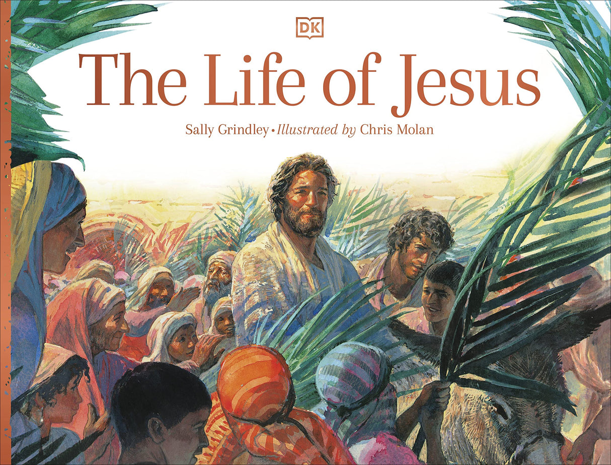 The Life of Jesus (DK Bibles and Bible Guides) - Retail Maharaj