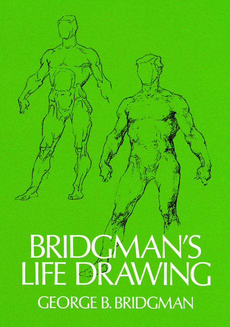 Bridgman's Life Drawing (Dover Anatomy for Artists) - Retail Maharaj