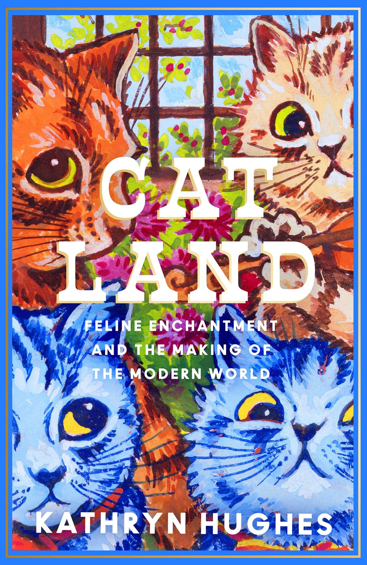 Catland: Feline Enchantment And The Making Of The Modern Wor - Retail Maharaj