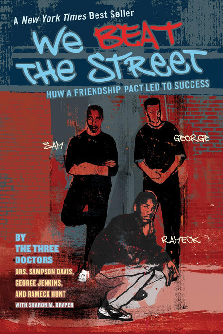 We Beat the Street: How a Friendship Pact Led to Success - Retail Maharaj