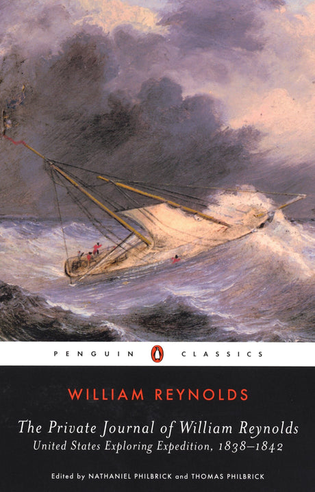 The Private Journal of William Reynolds: United States Exploring Expedition, 1838-1842 (Penguin Classics) - Retail Maharaj