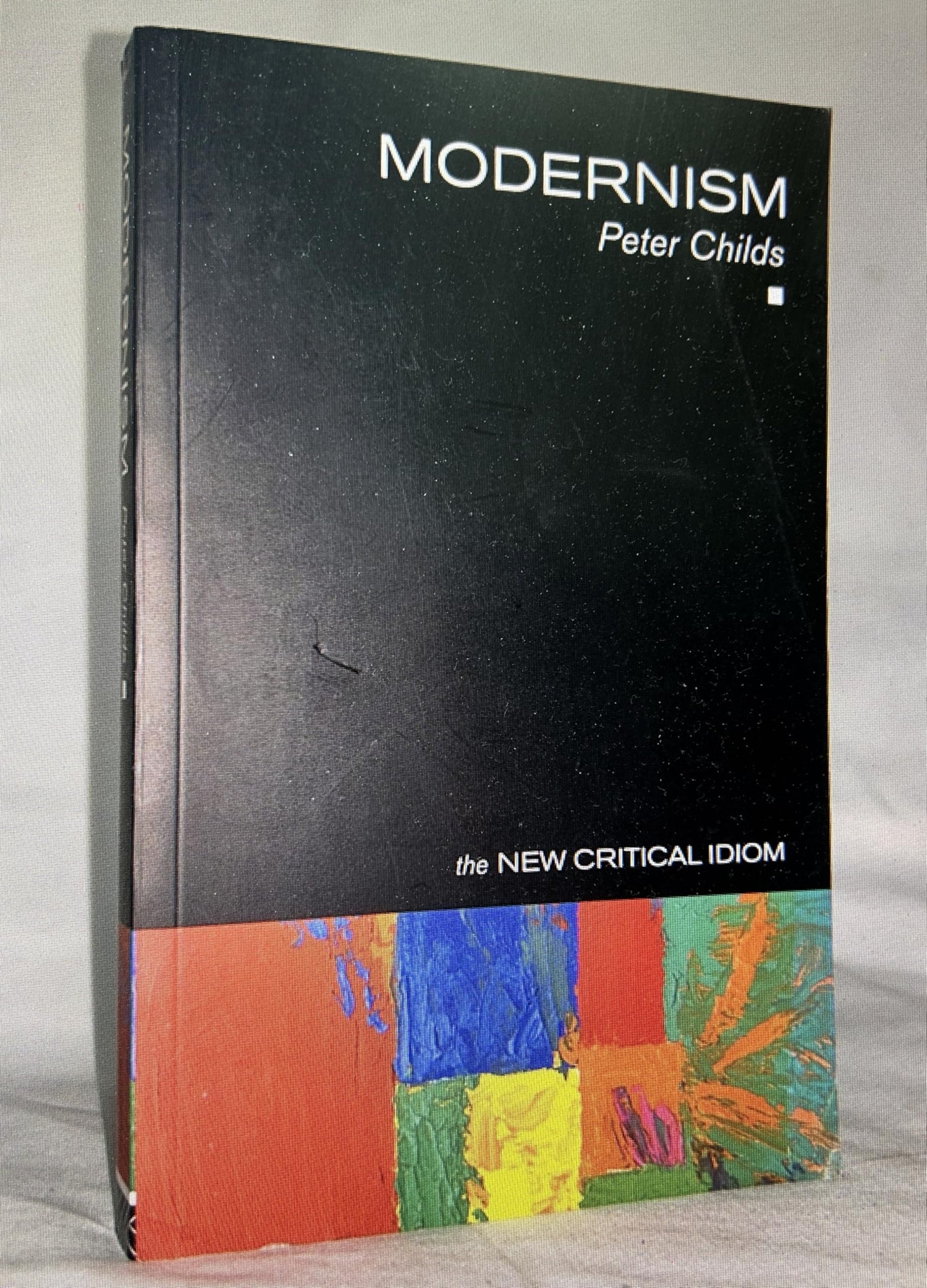 Modernism (The New Critical Idiom) - Retail Maharaj