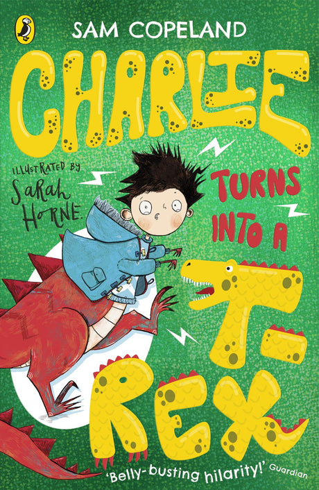 Charlie Turns Into a T-Rex (Charlie Changes Into a Chicken) - Retail Maharaj