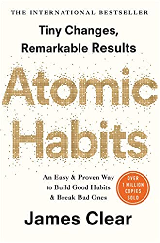 Atomic Habits - An Easy & Proven Way to Build Good Habits & Breake Bad Ones - Retail Maharaj