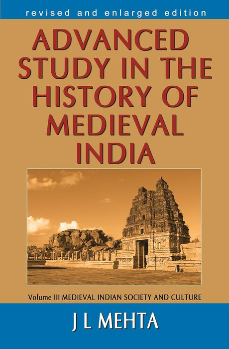 Advanced Study In The History Of Medieval India Vol. 3 - Retail Maharaj