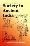 Society in ancient India: evolution since the Vedic times based on Sanskrit, Pali, Prakrit and other classical sources - Retail Maharaj