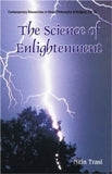 The science of enlightenment: enlightenment, liberation and god: a scientific explanation