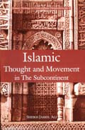 Islamic thought and movement in the subcontinent, a study of Sayyid Abu Ala Mawdudi and Sayyid Abul Hasan Ali Nadwi