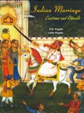 Indian marriage: customs and rituals, includes verses in Sanskrit with English transliteration and translation