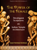The power of the female: Devangana sculptures on Indian temple architecture - Retail Maharaj