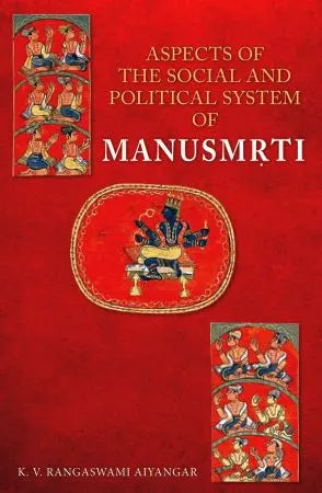 Aspects of the Social and Political System of Manusmrti - Retail Maharaj