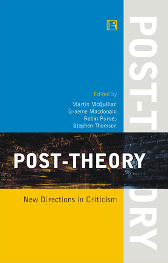 POST-THEORY: New Directions in Criticism - Retail Maharaj