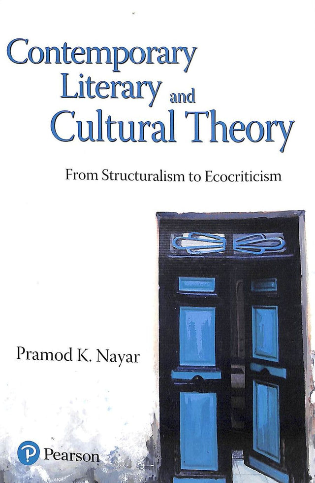 Contemporary Literary & Cultural Theory : From Structuralism To Ecocriticism - Retail Maharaj