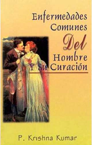 Enfermedades Comunes Del Hombre Y Su Curacion (Old Edition) - Retail Maharaj