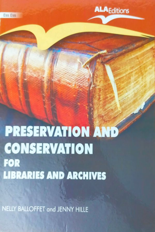 Preservation and Conservation for Libraries and Archives - Retail Maharaj