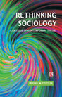 RETHINKING SOCIOLOGY: A Critique of Contemporary Theory - Retail Maharaj
