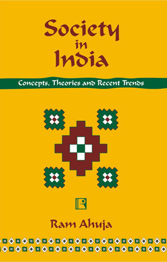 Society in India: Concepts, Theories and Recent Trends - Retail Maharaj