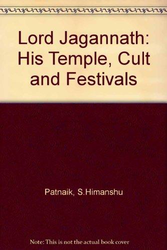 Lord Jagannath: his temple cult and festivals