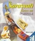 The Sarasvati flows on: the continuity of Indian culture - Retail Maharaj