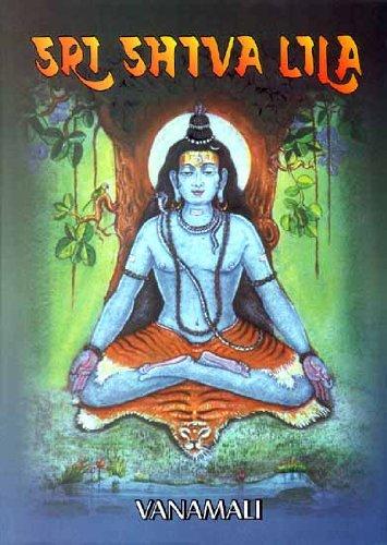 Sri Shiva Lila: the play of the divine in the form of Lord Shiva