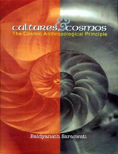 Cultures and cosmos: the cosmic anthropological principle