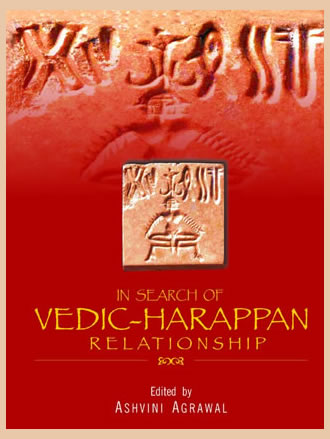 IN SEARCH OF VEDIC HARAPPAN RELATIONSHIP - Retail Maharaj