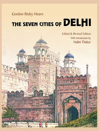 THE SEVEN CITIES OF DELHI - Retail Maharaj