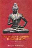 The Indian Buddhist iconography, mainly based on the Sadhanamala and other cognate tantric texts of rituals - Retail Maharaj