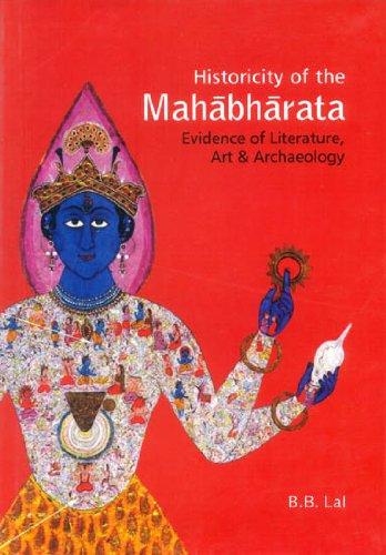 Historicity of the Mahabharata: evidence of literature, art & archaeology - Retail Maharaj