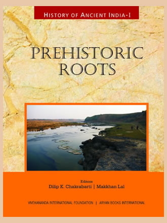 HISTORY OF ANCIENT INDIA: Volume I: Prehistoric Roots - Retail Maharaj