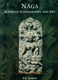 Naga in Indian iconography and art, from the earliest times to c. 13th century AD - Retail Maharaj