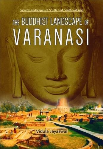 The Buddhist landscape of Varanasi - Retail Maharaj