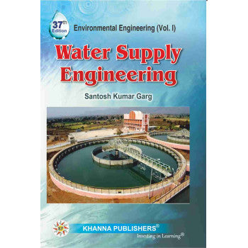 Environmental Engineering (Vol. I) Water Supply Engineering - Retail Maharaj