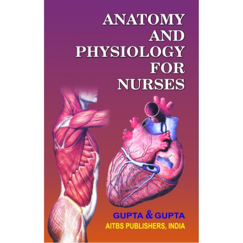Anatomy and Physiology for Nurses, 4/Ed. - Retail Maharaj