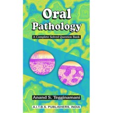 Oral Pathology: A Complete Solved Question Bank, 1/Ed. - Retail Maharaj