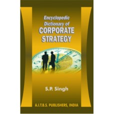 Encyclopedic Dictionary of Corporate Strategy, 1/Ed - Retail Maharaj