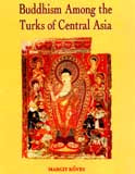 Buddhism among the Turks of Central Asia - Retail Maharaj