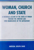 Woman, church and state: a historical account of the status of woman through the Christian ages with reminiscences of the Matriarchate - Retail Maharaj