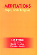 Meditations: yogas, gods, religions, foreword by David Frawley - Retail Maharaj