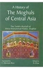 A history of the Moghuls of Central Asia (the Tarikh-i-Rashidiof Mirza Muhammad Haidar, Dughlat), 2 vols., tr. by E. Denison Ross, - Retail Maharaj