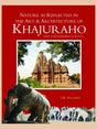 NATURE AS REFLECTED IN THE ART & ARCHITECTURE OF KHAJURAHO (And other Chandella Sites) - Retail Maharaj