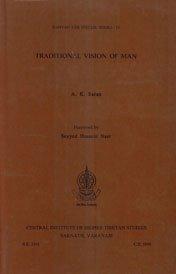 Traditional vision of man, foreword by Seyyed Hossein Nasr, ed. by Samdhong Rinpoche et al