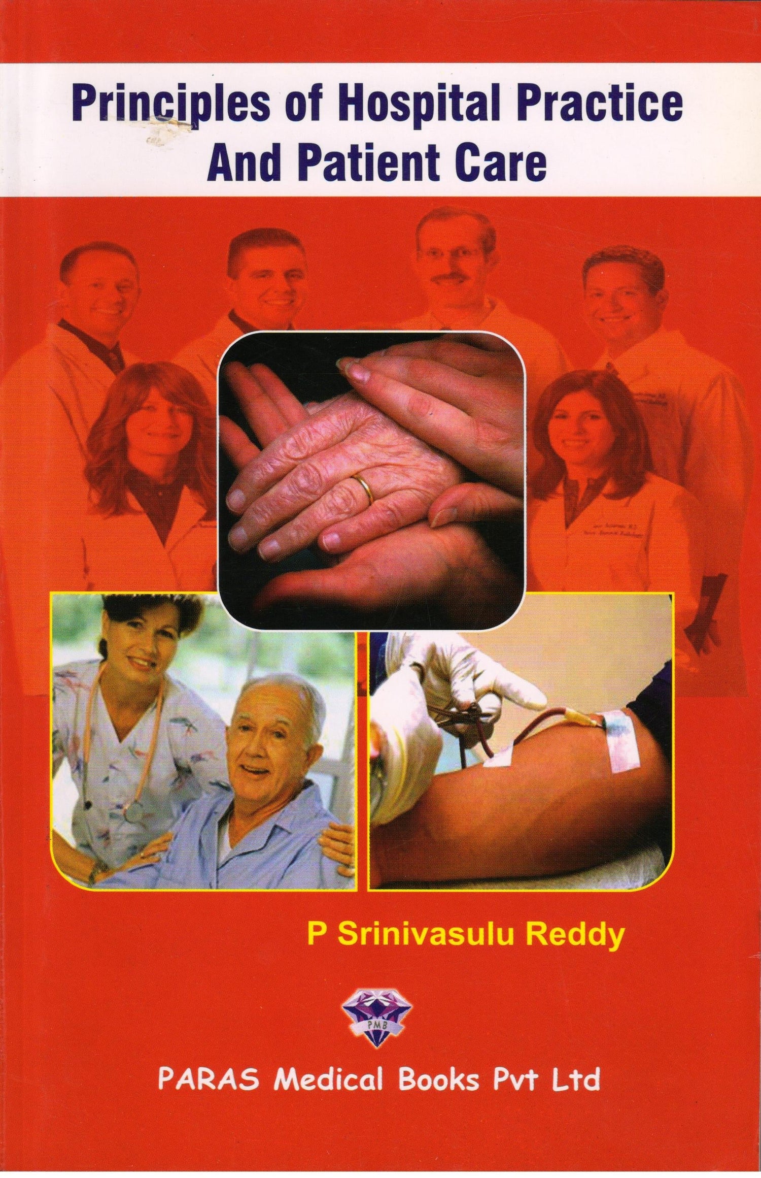 Principles of Hospital Practice and Patient Care