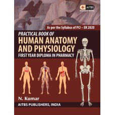PRACTICAL BOOK OF HUMAN ANATOMY AND PHYSIOLOGY (FIRST YEAR DIPLOMA IN PHARMACY) - Retail Maharaj