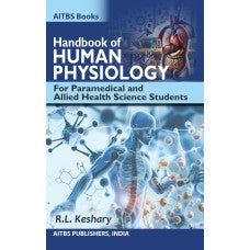 Handbook of HUMAN PHYSIOLOGY for Paramedical and Allied Health Science Students - Retail Maharaj