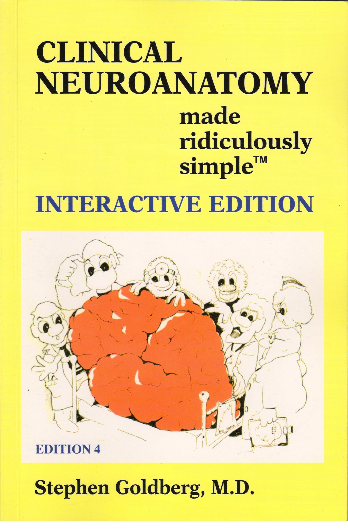 Clinical Neuroanatomy Made Ridiculously Simple