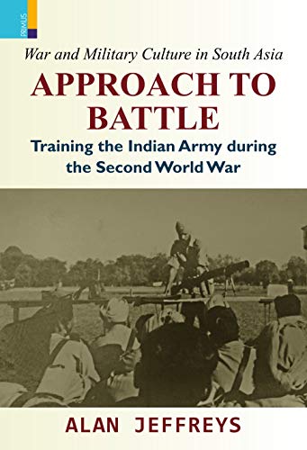 Approach to battle: training the Indian Army during the Second World War - Retail Maharaj