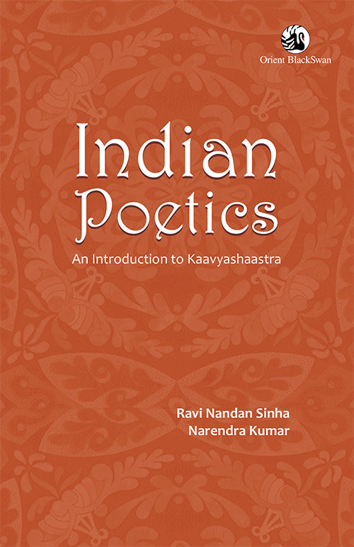 Indian Poetics: An Introduction to Kaavyashaastra - Retail Maharaj